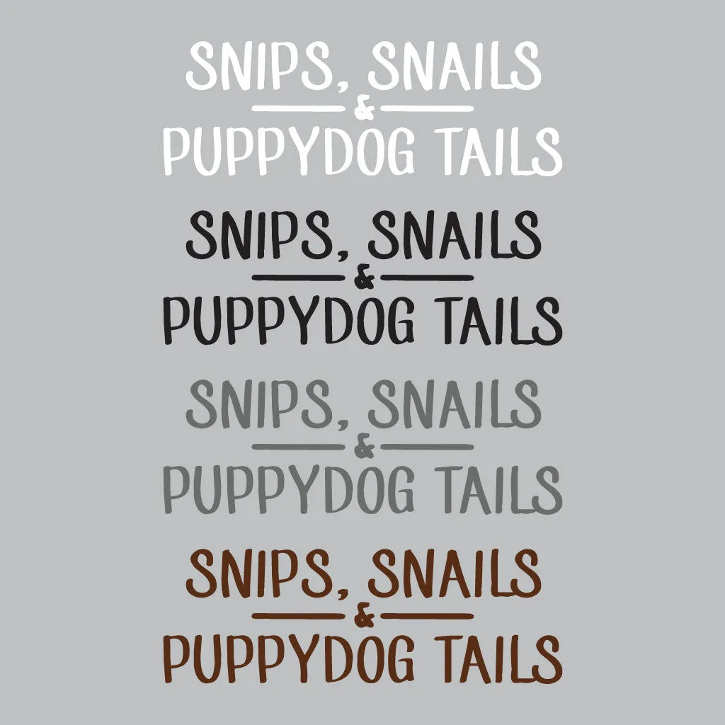 Snips Snails & Puppydog Tails